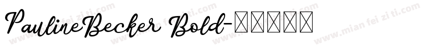 PaulineBecker Bold字体转换
